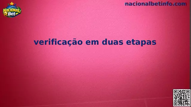 Interface de segurança da verificação em duas etapas na plataforma Nacional Bet